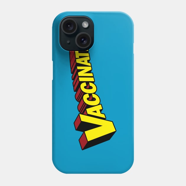 SuperVax Phone Case by monkeyminion