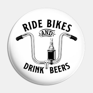 Ride Bikes & Drink Beers 3 Pin