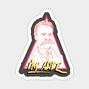 Friedrich Nietzsche - I'm alivie Magnet