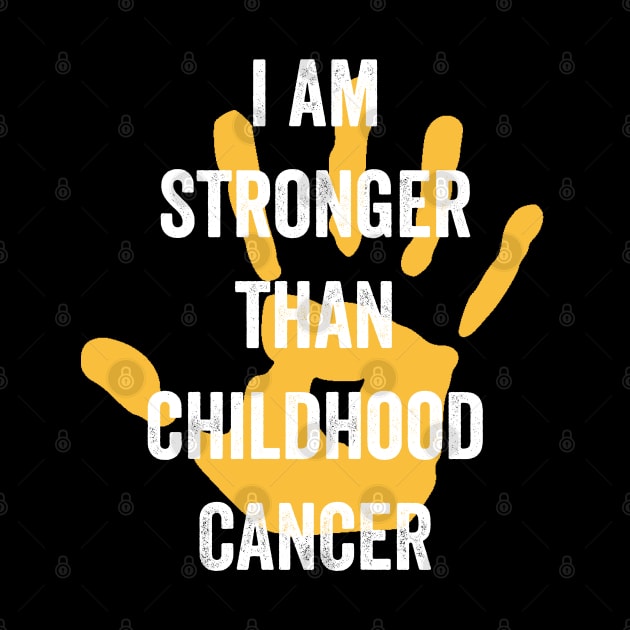 childhood cancer awareness month - I am stronger than childhood cancer gold ribbon awareness month by Merchpasha1