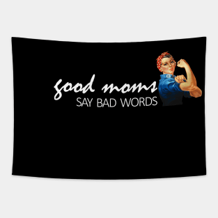 Good Moms say bad words mom life Tapestry