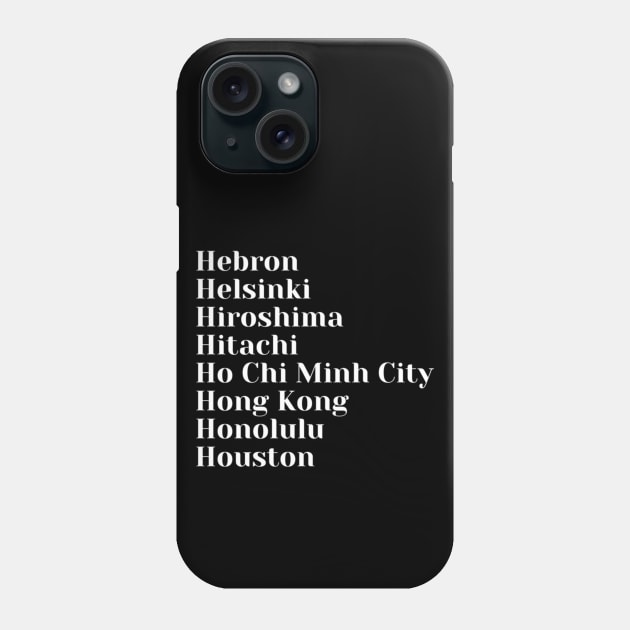 H Cities, Pin, Tote, Sticker Phone Case by DeniseMorgan