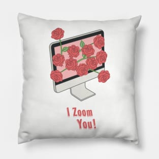 I Zoom You! Pillow