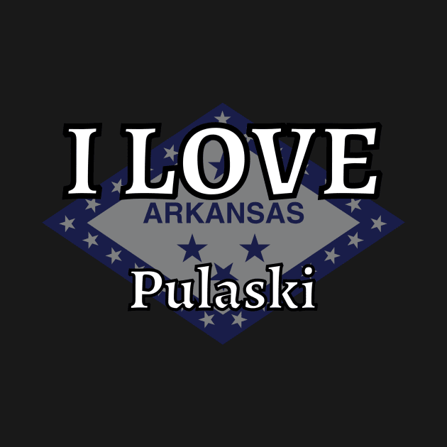 I LOVE Pulaski | Arkensas County by euror-design