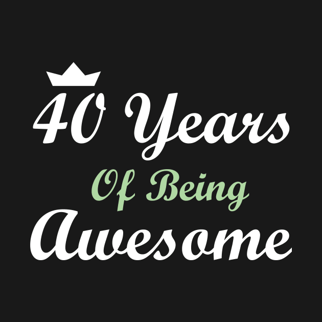 40 Years Of Being Awesome by FircKin