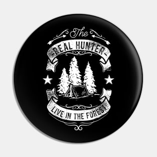 Real Hunter lives in the Forest Pin