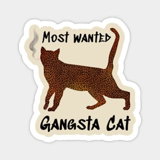 Most wanted gangsta Cat - Catsondrugs.com Magnet