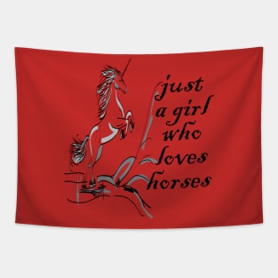 just a girl who loves horses Tapestry