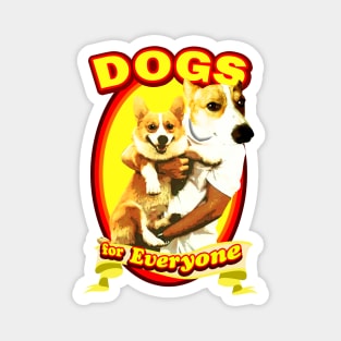 Dogs for everyone Magnet