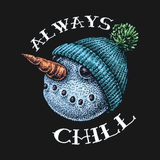 Always Chill T-Shirt