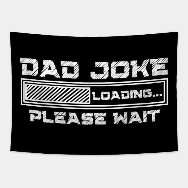 dad joke loading Tapestry by Drawab Designs