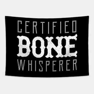 Chiropractor - Certified Bone Whisperer Tapestry