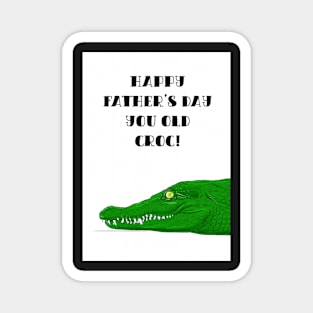 Old Croc Father's Day Magnet