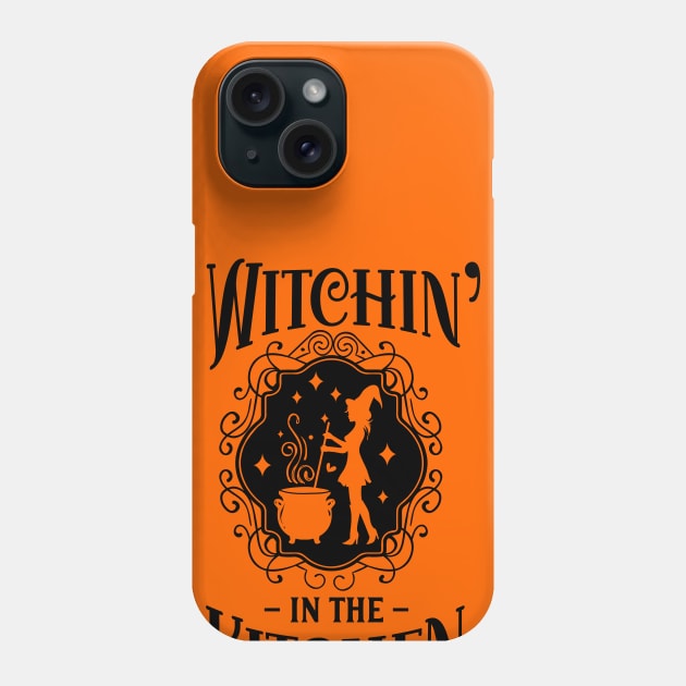 Witchin in the kitchen Phone Case by Myartstor 