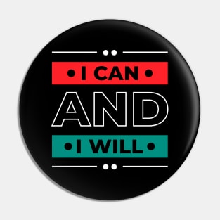 I Can and I Will, Quotes Pin