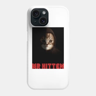 Mr Kitten Phone Case