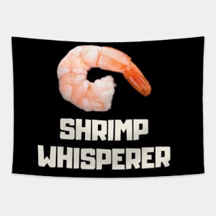 shrimp whisperer Tapestry