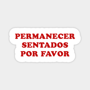 Permanecer Sentados Por Favor Magnet