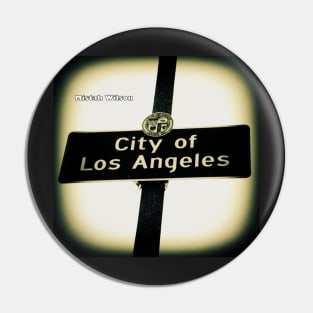 City of Los Angeles, California by Mistah Wilson Pin