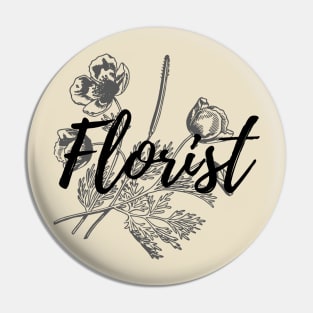 Florist Flower Power Pin