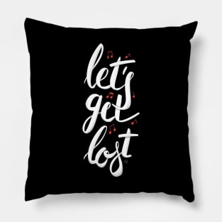 Let's get lost Pillow