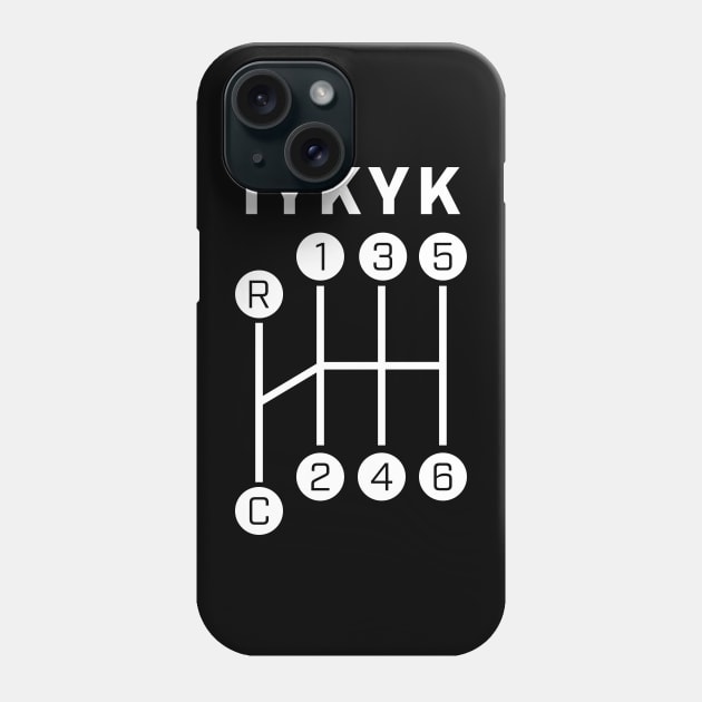 Stick Shift - If You Know, You Know Phone Case by Full of Wit