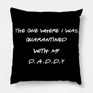 Quarantined Father's Day Pillow