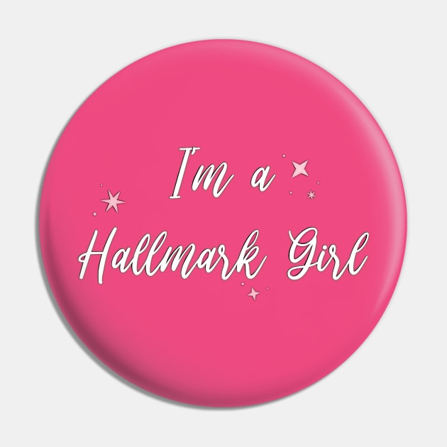 I'm a Hallmark Girl Pin by Hallmarkies Podcast Store