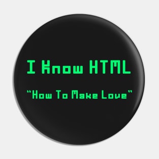 I Know HTML Pin