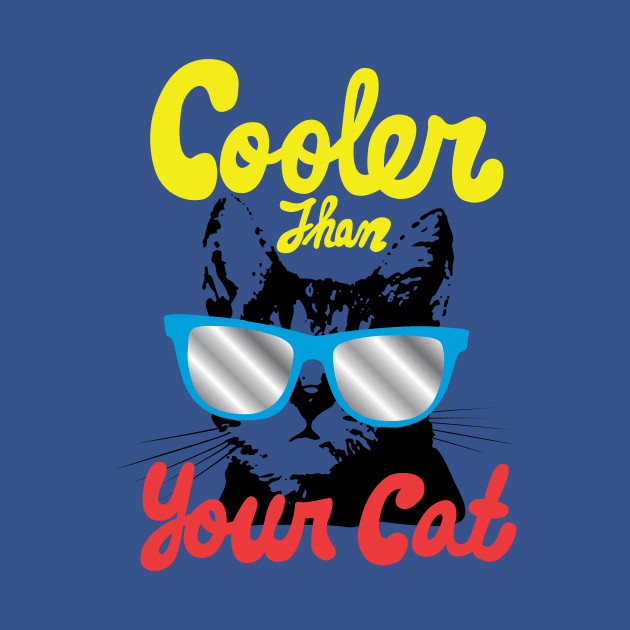 cooler than your cat by toddgoldmanart