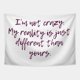 Not Crazy Tapestry