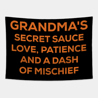 Grandma's secret sauce Love, patience, and a dash of mischief Tapestry