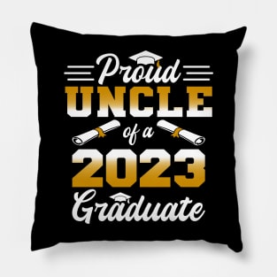 Proud Uncle of a class of 2023 graduate Pillow