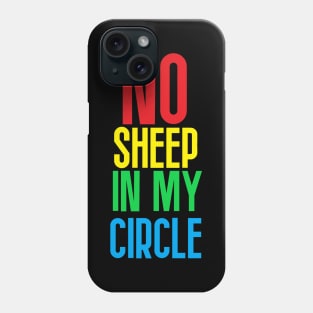 No Sheep In My Circle Phone Case