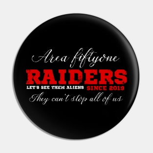 Area 51 Raiders Pin