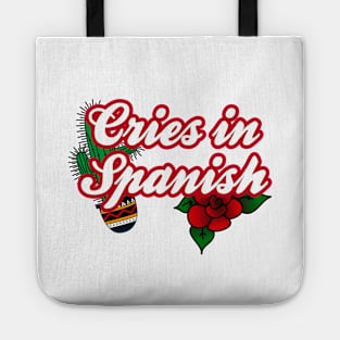 Cries in Spanish Tote