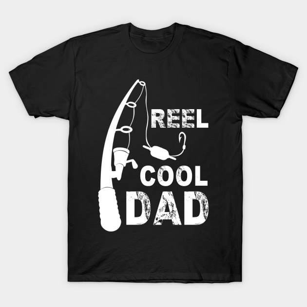 Download Mens Reel Cool Dad Fishing Daddy Father's Day Gift - Mens ...