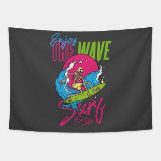 Enjoy the wave surf for life - Skeleton on a surfboard 80s retro pop art Tapestry