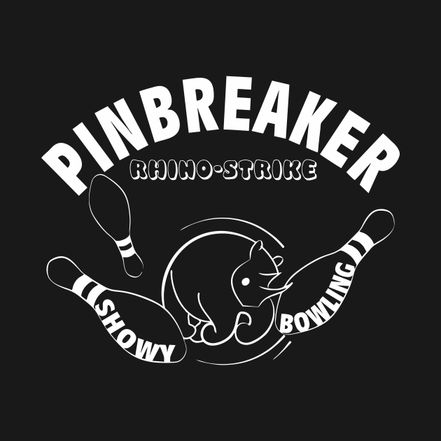 Pinbreaker - Rhino-Strike (white print) by aceofspace