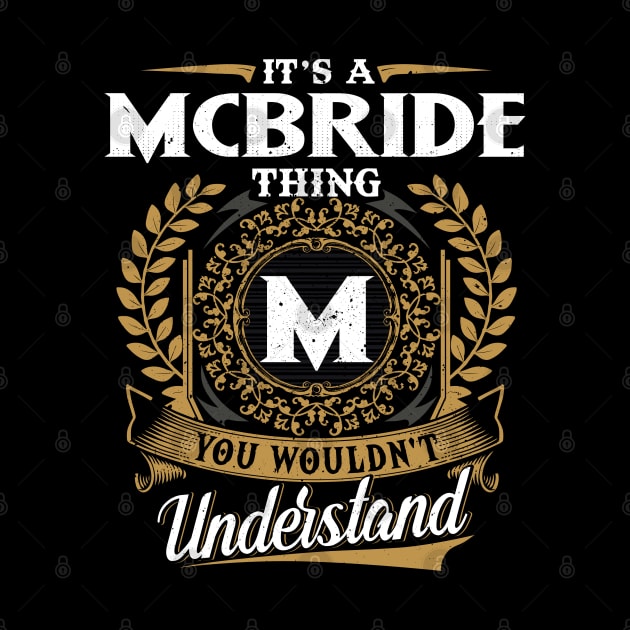 It Is A Mcbride Thing You Wouldn't Understand by DaniYuls