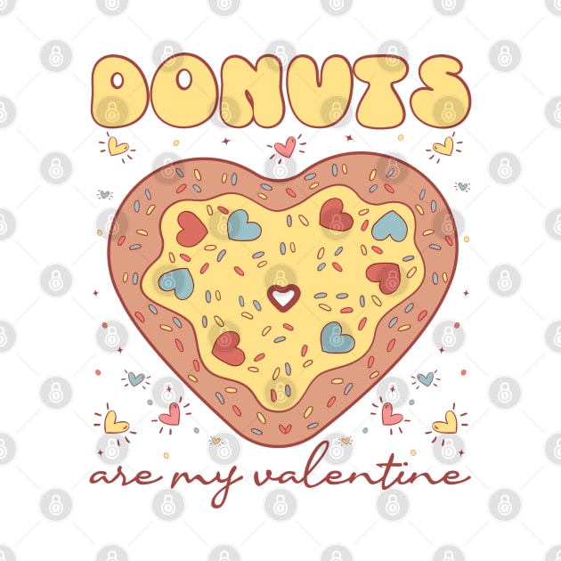 Donuts are my Valentine by MZeeDesigns