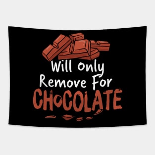 Funny saying- Will Only Remove For CHOCOLATE MASK Tapestry