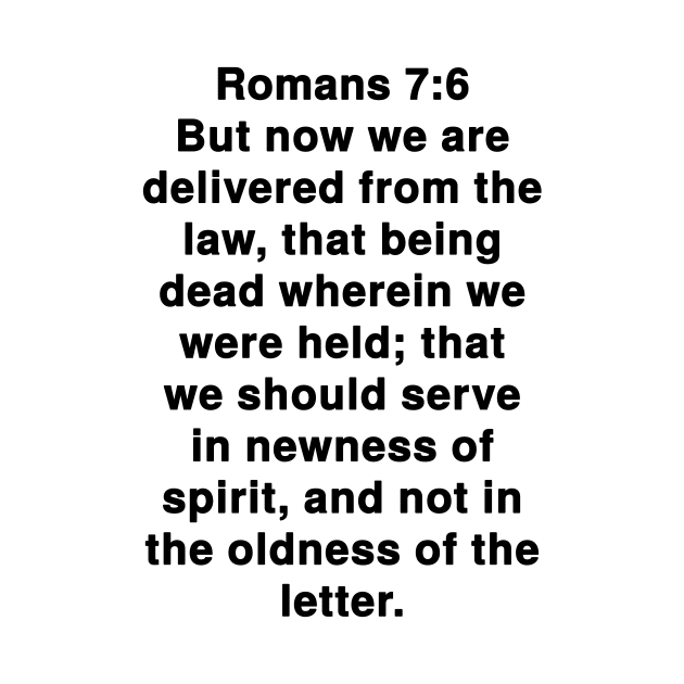 Romans 7:6  King James Version (KJV) Bible Verse Typography by Holy Bible Verses