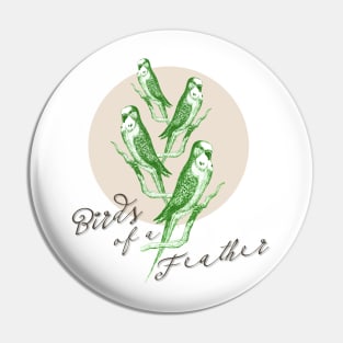 Birds Of A Feather Pin