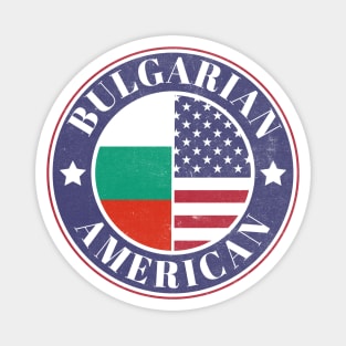 Proud Bulgarian-American Badge - Bulgaria Flag Magnet