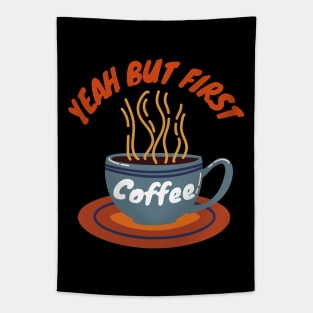 But First Coffee Tapestry