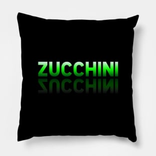 Zucchini - Healthy Lifestyle - Foodie Food Lover - Graphic Typography Pillow