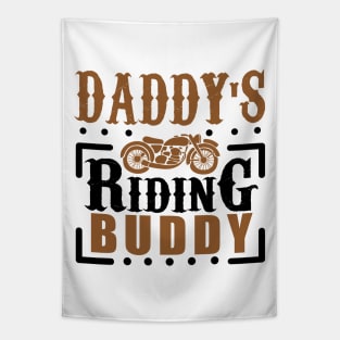 Daddy's Riding buddy Tapestry