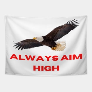 Always Aim High Tapestry