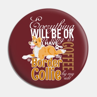 Everything will be ok - BC Red & Coffee Pin